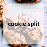 cookie split
