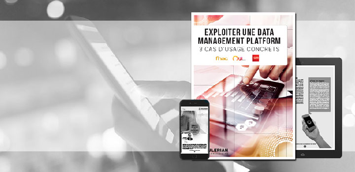 Data Management Platform: Discover the strategies of Fnac, Voyages-SNCF and SFR!