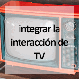 Tips - integrar la interacción de tv