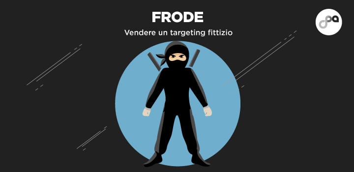 Frode: vendere un targeting fittizio