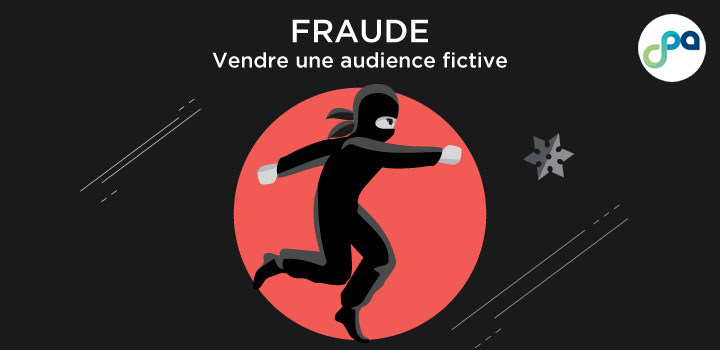 Fraude : Vendre une audience fictive