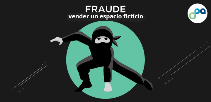 Fraude: vender un espacio ficticio